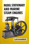 Book cover of Model Stationary and Marine Steam Engines by HARRIS, K.N.